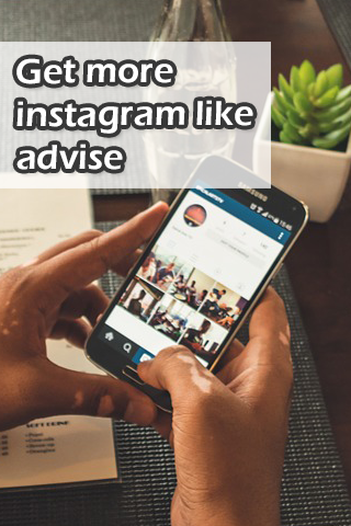 Get more instagram like advise