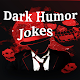 Dark Humor jokes Download on Windows