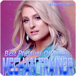 Cover Image of Tải xuống Meghan Trainor - Best Playlists Of Today 1.0.101 APK