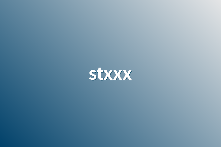 「stxxx」のメインビジュアル