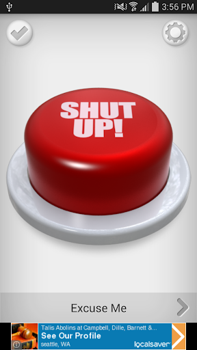 Shut Up Button