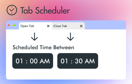 Tab Scheduler with auto open and close Preview image 0