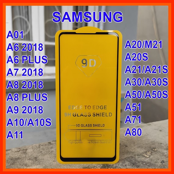 Cường Lực 9D Full Màn Samsung A10/A10S/A20/A30/A21/A21S/A30/A31/A50/A51/A70/A71...