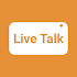 Live Talk - Free Live Video Chat with Strangers1.6