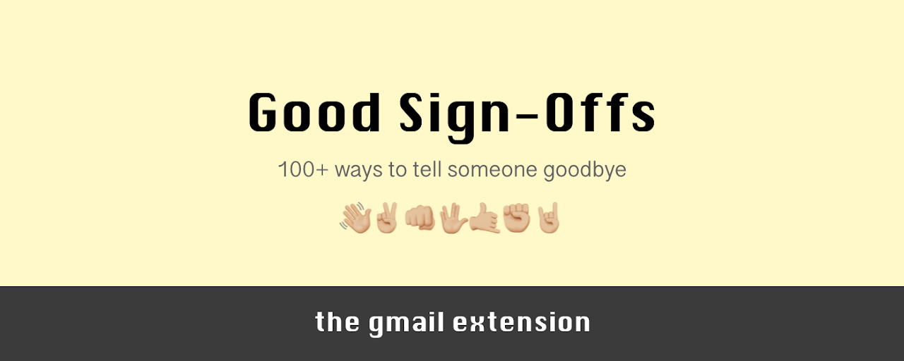 Good Sign-Offs Gmail Extension Preview image 2