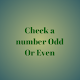 Download Check the number: odd or even For PC Windows and Mac