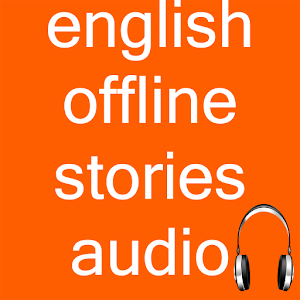 Download English Offline Stories Audio For PC Windows and Mac