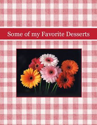 Some of my Favorite Desserts