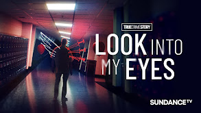 True Crime Story: Look Into My Eyes thumbnail