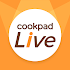 cookpadLive -クッキングLiveアプリ-19.1.1