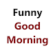 Funny Good Morning Quotes Download on Windows