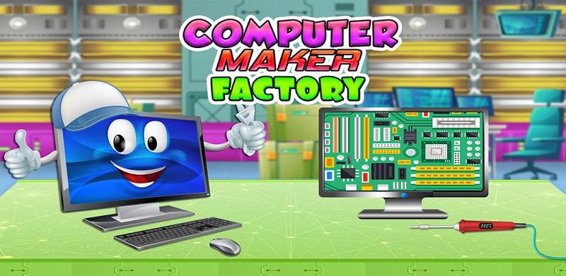 Computer Maker Factory: Builder & Fix it Game