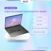 Msi Laptop Thiết Kế Creator Z16Hxstudio A13Vfto - 063Vn|I7 - 13700Hx|4060|Ddr5 32Gb|2Tb|16"Qhd, 120Hz, Touch [Hàng Chính Hãng]