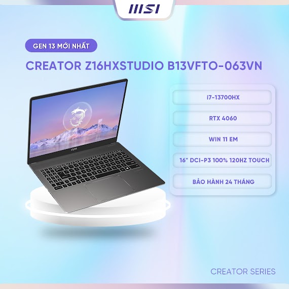 Msi Laptop Thiết Kế Creator Z16Hxstudio A13Vfto - 063Vn|I7 - 13700Hx|4060|Ddr5 32Gb|2Tb|16"Qhd, 120Hz, Touch [Hàng Chính Hãng]