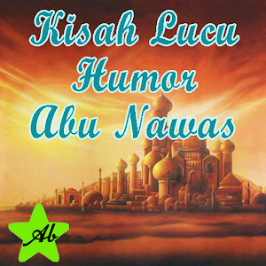 Download Kisah Lucu Humor Abu Nawas For PC Windows and Mac