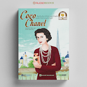 Ươm Mầm Tỷ Phú Nhí - Coco Chanel: Người Phụ Nữ Làm Xoay Chuyển Ngành Thời Trang Thế Giới