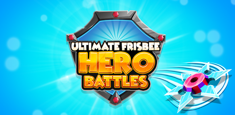 Ultimate Frisbee: Hero Battles