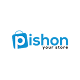 Download PISHON YOUR STORE For PC Windows and Mac 1.0