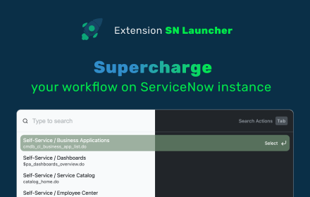 SN Launcher - ServiceNow utility tool small promo image