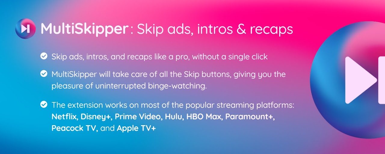 Multi Skipper: Skip ads, intros & recaps Preview image 2