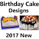 Download Birthday Cake Designs 2017 New For PC Windows and Mac 1.0