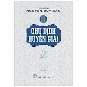 Chu Dịch Huyền Giải (Tái Bản 2021) - Trẻ