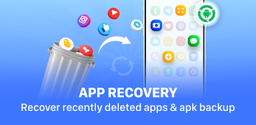 App Recovery: Restore Deleted