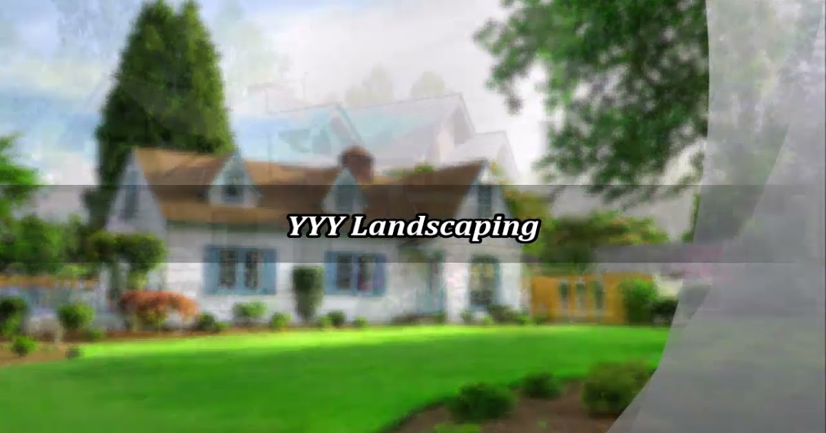 YYY Landscaping.mp4