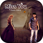 Cover Image of Download Miss You Photo Editor 1.0.9 APK