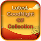 Download Latest GoodNight Collection 2018 & Gif 2018 For PC Windows and Mac 1.0