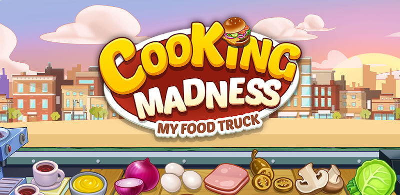 Cooking Madness : My Food Truck