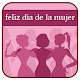 Download Mensajes del Día de la Mujer 2019 For PC Windows and Mac 1.0