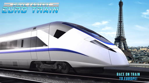 Drive Fastest Euro Train