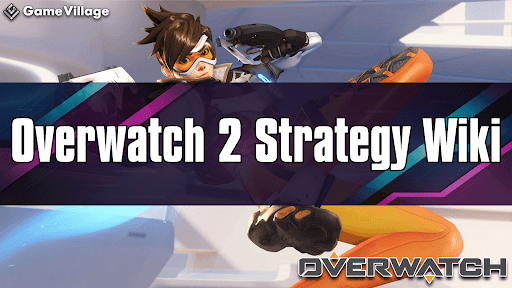 Overwatch 2 Walkthrough Guides TOP