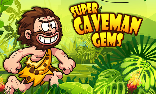 Super Caveman Gems