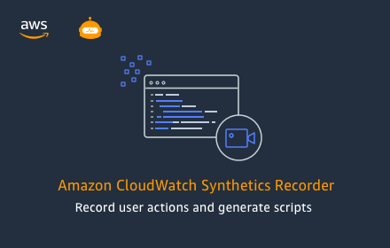 CloudWatch Synthetics Recorder Preview image 0