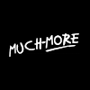 Much More