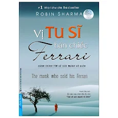 Fahasa - Vị Tu Sĩ Bán Chiếc Ferrari (Tái Bản Từ Cuốn Tìm Về Sức Mạnh Vô Biên) - Tái Bản 2020