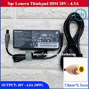 Sạc Laptop Lenovo Thinkpad T420 T420S X200 X220 X230 T400 T410 T430 T520 20V - 4.5A Chân Kim Adapter Ibm Lenovo Thinkpad