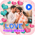 Cover Image of Download Love Video Maker With Music 6.1 APK