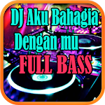 Cover Image of Скачать DJ Aku Bahagia Denganmu Asia Remix full 1.1.2 APK