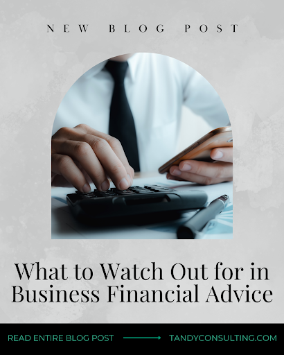 What to Watch Out for in Business Financial Advice