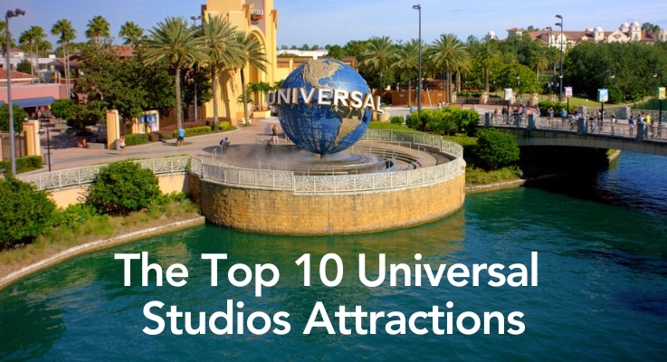 The Top 10 Universal Studios Attractions