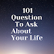 Download 101 Question To Ask About Your Life For PC Windows and Mac 1.0.0