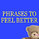 Download Phrases to feel better For PC Windows and Mac 1.0.0