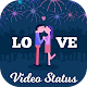 Download Love Video Song Status for Whatsapp For PC Windows and Mac 1.0