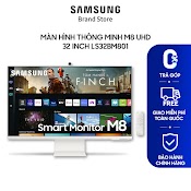 [Mã Elmall51 Giảm 5% Đơn 300K] Màn Hình Thông Minh Samsung M8 32 Inch Smart Monitor | Bh 2 Năm