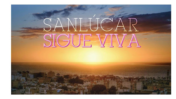 Sanlúcar Sigue Viva