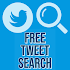 Free Tweet Search 1.0