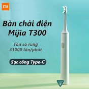 Bàn Chải Điện Xiaomi Mijia T300 - Bàn Chải Đánh Răng Mijia T300